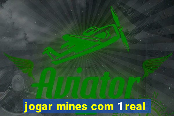 jogar mines com 1 real